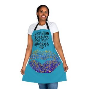 You Will Forever Be My Always Apron