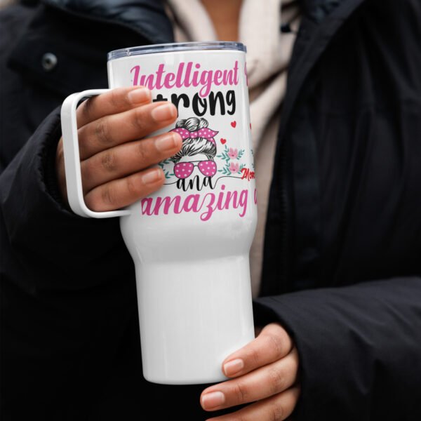 Intelligent & Strong Mom Travel mug